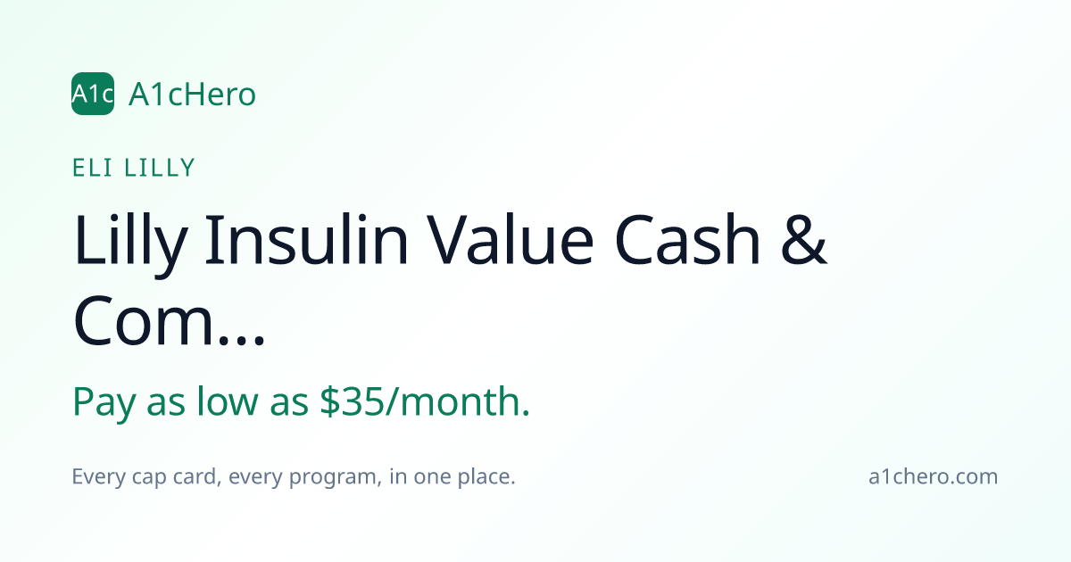 Lilly Insulin Value Cash & Commercial Savings Cards Savings — Pay as ...