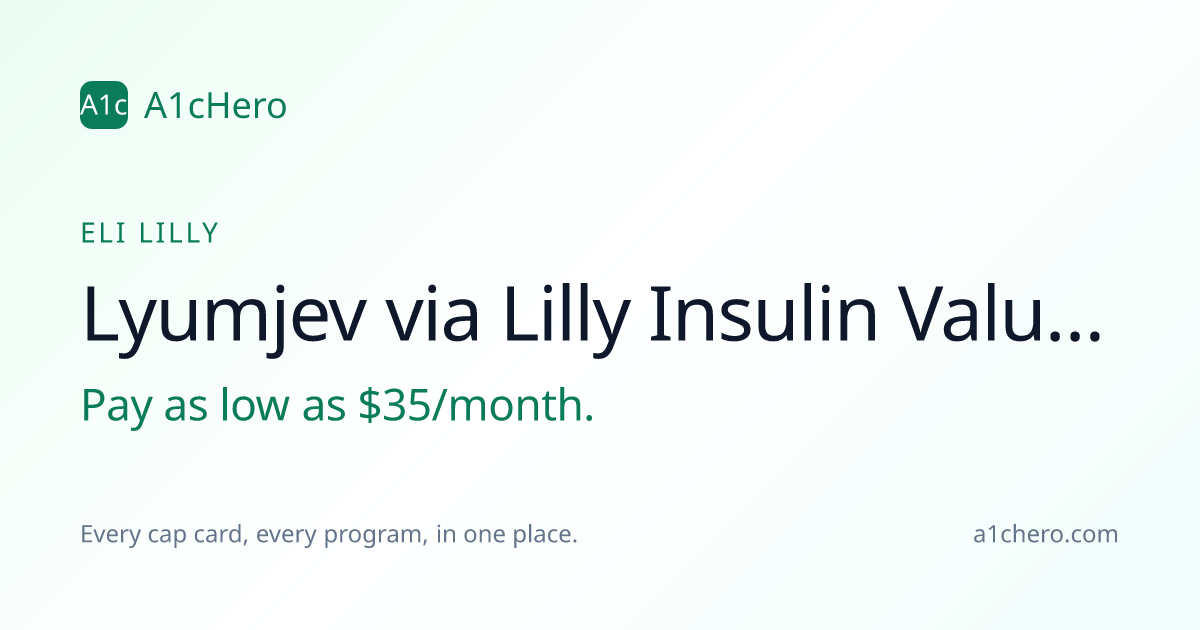 Lyumjev via Lilly Insulin Value Program (LIVP) Savings — Pay as low as ...